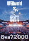 UVERworld KING’S PARADE 男祭り REBORN at Nissan Stadium